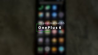 postmarketOS on the OnePlus 6 [upl. by Nosrej555]