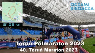 Toruń Półmaraton  40 Toruń Maraton 2023  OCZAMI BIEGACZA [upl. by Dougald]