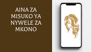 Aina za Misuko Ya Nywele za Mkono [upl. by Nat]