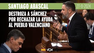 Santiago Abascal DESTROZA a Sánchez por rechazar la ayuda de otros países para la DANA en Valencia [upl. by Gingras114]