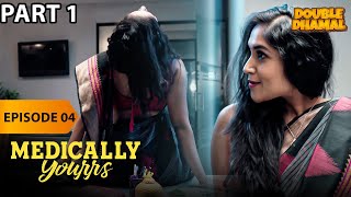 Medically Yourrs  Full Web Series  Ep4 P1  Shantanu Maheshwari  ALTT  New Hindi Web Series 2024 [upl. by Tlihcox]