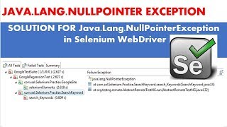 Selenium Tutorials  How to handle Java lang NullPointerException in Selenium [upl. by Snapp]