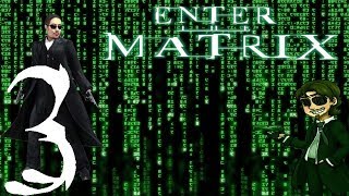 Lets Play Enter The Matrix Ghost Part 3 To Catch A Plane [upl. by Utta]