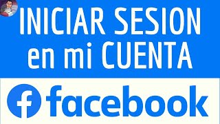 FACEBOOK INICIAR SESION cómo inicio en mi cuenta Facebook en sitio o aplicación México España [upl. by Zetnahs686]