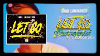 Saad Lamjarred  LET GO instrumental 2017  سعد المجرد [upl. by Aicatsue275]