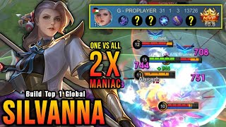 ONE VS ALL 31 Kills Silvanna The Real Monster  Build Top 1 Global Silvanna  MLBB [upl. by Seely]