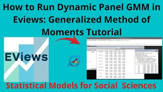 How to Run Dynamic Panel GMM in Eviews Generalized Method of Moments Tutorial [upl. by Anilag581]