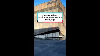 Where can I learn passionate African dance in Beijing [upl. by Sihunn]