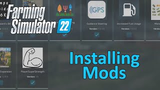 Farming Simulator 22 Tutorial  Installing Mods [upl. by Mary]