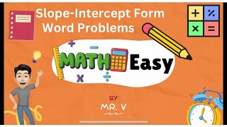 SlopeIntercept Form Word Problems [upl. by Yetsirhc189]