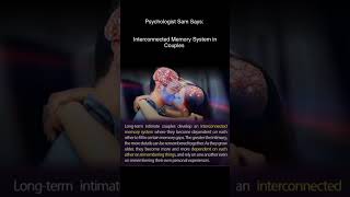 Paychologist Sam Says Interconnected Memory System in Couples [upl. by Ethyl654]