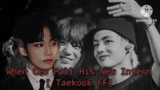 Taekook FFWhen CEO Fall For His New InternPart3 YoonminNamjin Hopeyn [upl. by Seltzer]