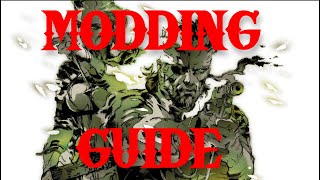 MGS3 Modding Guide  Tutorial LINKS IN DESCRIPTION [upl. by Alanna]