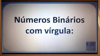 Aula Binários Com Vírgula [upl. by Wester]