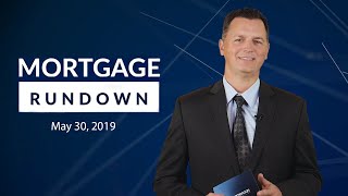 Mortgage Rundown May 30 2019 [upl. by Urbano535]