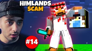 HIMLANDS  I GOT SCAMMED almost died S6 part 14 [upl. by Gelb]