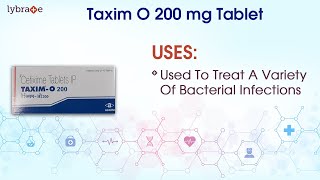 Taxim O 200 mg Tablet  Uses Dosage Side Effects Price Composition  Lybrate  KnowYourMedicine [upl. by Enirroc]