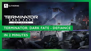 Terminator Dark Fate Defiance  In 2 minutes [upl. by Jamnis]