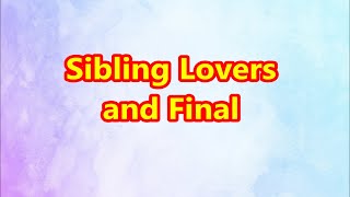 TTABLOG 00132  Sibling Lovers and Final [upl. by Airdnassac]