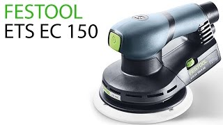 Festool ETS EC 150  5 EQ орбитальная шлифовальная машина [upl. by Fai]