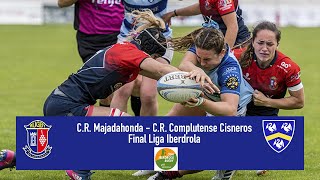 Final Liga Iberdrola Rugby CR Majadahonda CR Complutense Cisneros [upl. by Cote748]