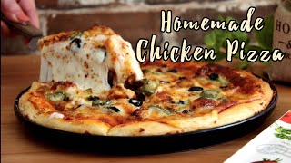 Chicken Pizza Recipe  The Best Homemade Pizza Youll Ever Eat  Hira Bakes [upl. by Mayne]