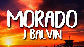 J Balvin  Morado LetraLyrics [upl. by Brick788]