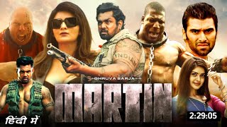 Martin Full Movie Hindi Dubbed Release Date Update  Dhruv Sarja New Movie Trailer Review  Ap Arjun [upl. by Nayra]