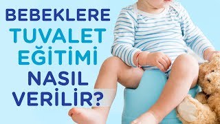 Bebeklere Tuvalet Eğitimi Nasıl Verilir  İlk Adımlarım [upl. by Decca]