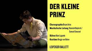 DER KLEINE PRINZ  erste Eindrücke  LEIPZIGER BALLETT [upl. by Hoffer]