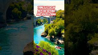 Mostar Bosnia Herzegovina Tips shorts trending mostar bosnia ytshorts viralvideo fyp travel [upl. by Swain686]