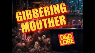 Gibbering Mouther DampD Lore [upl. by Bohi]