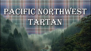 Pacific Northwest PNW Tartan exclusive USA Kilts [upl. by Croydon]