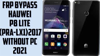 Hauwei p8 lite pra lx1frp bypass without pc  hauwei pralx1 p8google account unlock 2022 [upl. by Ylimme983]