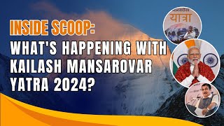 Kailash Mansarovar Yatra 2024  Update [upl. by Piwowar]