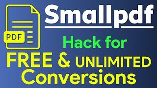 Smallpdf  How to do Unlimited Free Conversions   Hack for Smallpdf  Bypass limit of 2 conversion [upl. by Pantheas]