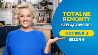 TOTALNE REMONTY SZELĄGOWSKIEJ S06E03 [upl. by Carlisle541]