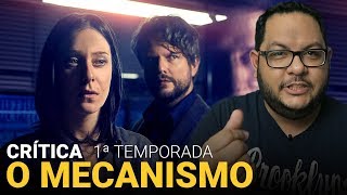 O MECANISMO 1ª Temporada  2018  Netflix  Crítica [upl. by Castra751]