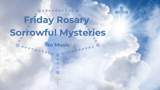 Virtual Rosary Friday  Sorrowful Mysteries  Friday Rosary  Follow Along Rosary Meditation [upl. by Plerre679]