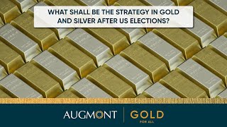 What shall be the strategy in Gold and Silver after US Elections [upl. by Zetniuq]