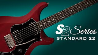 S2 Standard 22 Satin  PRS Guitars [upl. by Edette832]