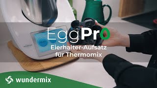 EggPro  EierhalterAufsatz für Thermomix  Wundermix [upl. by Filip]