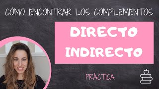 Cómo Encontrar los Complementos Directo e Indirecto  Práctica  Sintaxis fácil [upl. by Heshum]