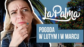 La Palma Pogoda w lutym i w marcu [upl. by Aimahc]