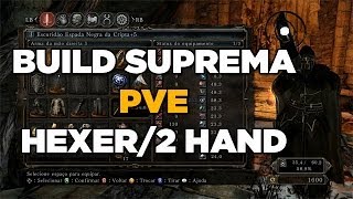 Build Hexer SUPREMA PARA PVE Dark Souls 2 [upl. by Eveline]