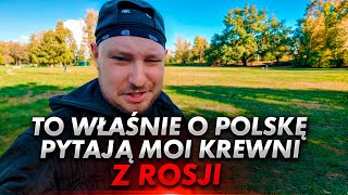 To właśnie interesuje moich krewnych z Rosji o Polsce [upl. by Joao]