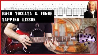 Bach Toccata amp Fugue  Tapping Guitar Lesson  Tab [upl. by Ydahs]