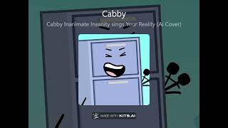 Cabby Inanimate Insanity sings Your Reality Ai Cover [upl. by Ecerahc]