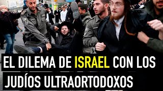 ¿Por qué los JUDÍOS ULTRAORTODOXOS en ISRAEL se niegan a trabajar y a luchar por su país [upl. by Ahsoek]