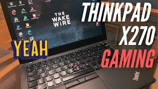 ThinkPad x270 Gaming in 2024 [upl. by Magdau]